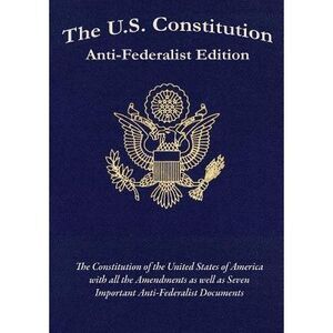 The U.S. Constitution: Anti-Federalist Edition -- Samuel Adams